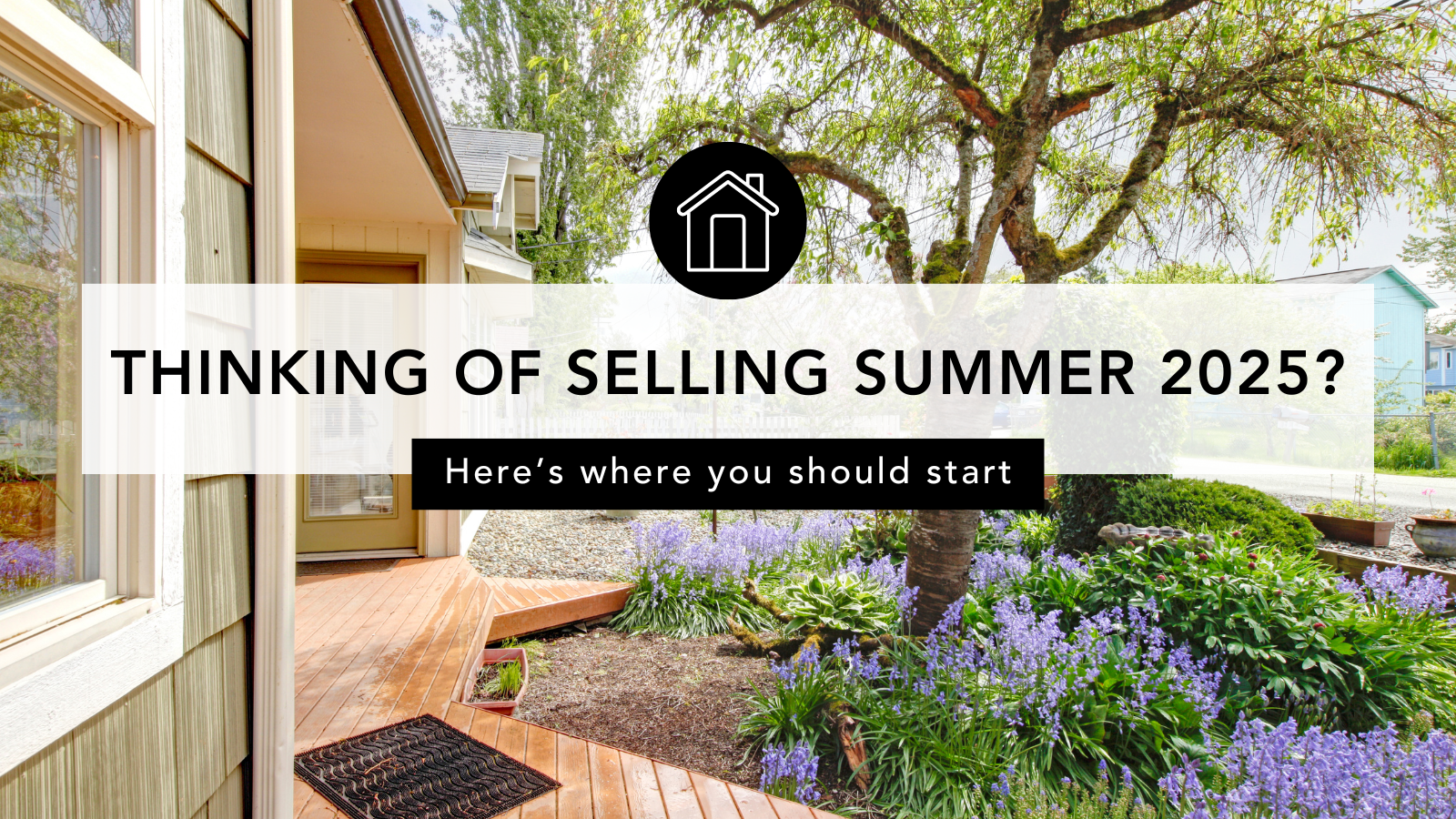 Thinking of Selling in Summer 2025? header image.