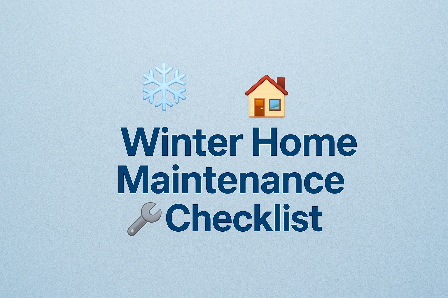 Winter Home Maintenance