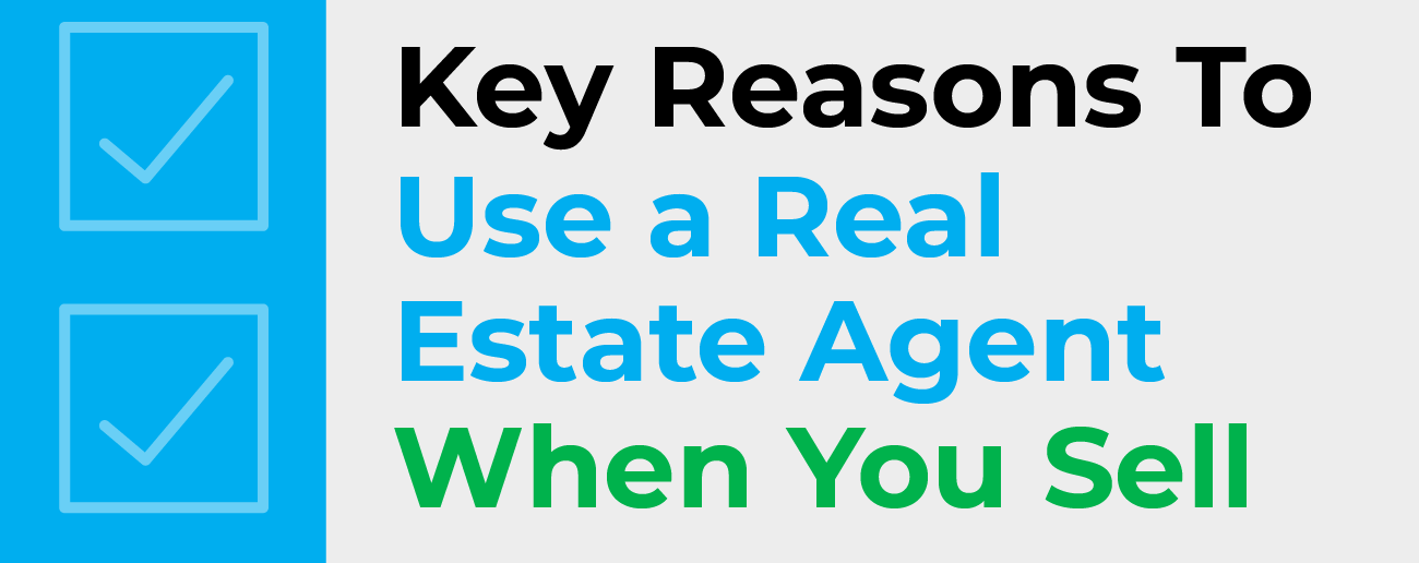 Key Reasons To Use a Real Estate Agent When You Sell [INFOGRAPHIC] header image.