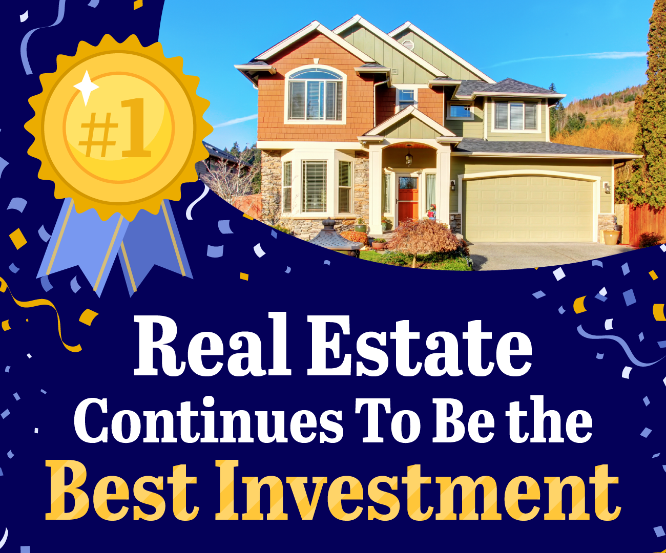 Real Estate Continues To Be the Best Investment [INFOGRAPHIC] header image.
