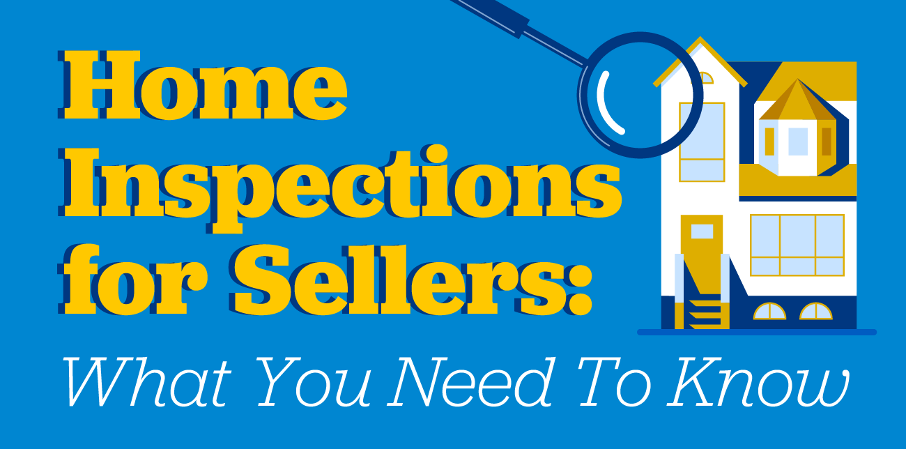 Home Inspections for Sellers: What You Need To Know [INFOGRAPHIC] header image.