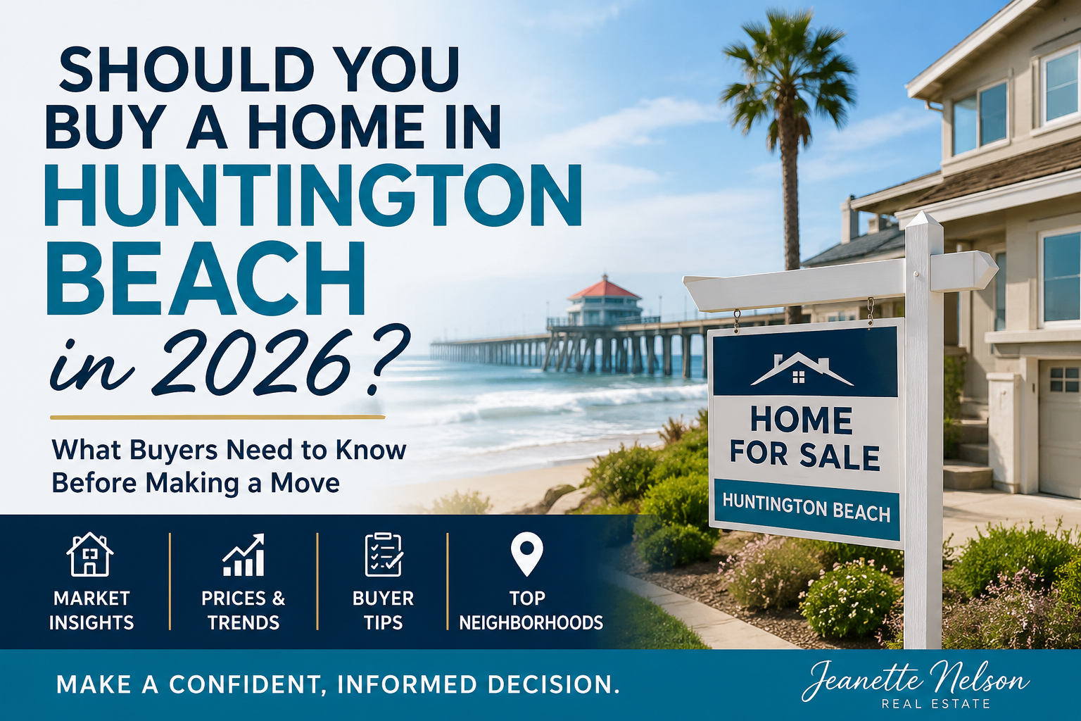 Should You Buy a Home in Huntington Beach in 2026? header image.