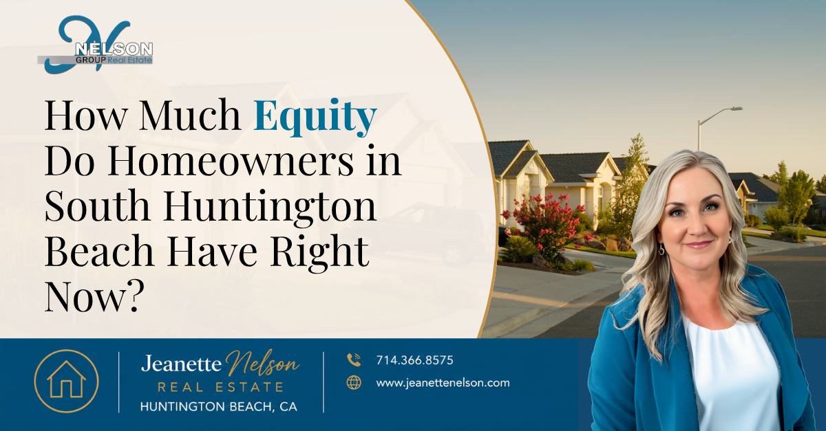 How Much Equity Do Homeowners in South Huntington Beach Have Right Now? header image.