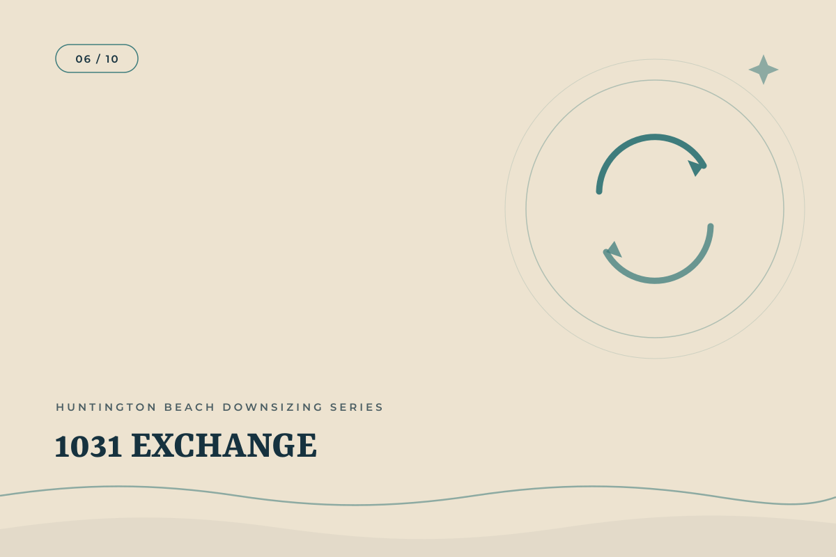 How Does a 1031 Exchange Work if I'm Selling Investment Property in Huntington Beach? header image.