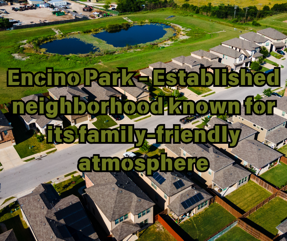 Encino Park - Established neighborhood known for its family-friendly atmosphere header image.