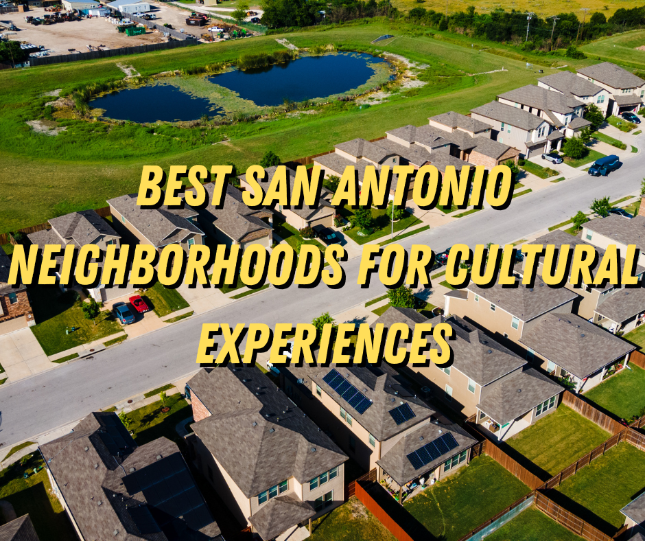 Best San Antonio Neighborhoods for Cultural Experiences header image.