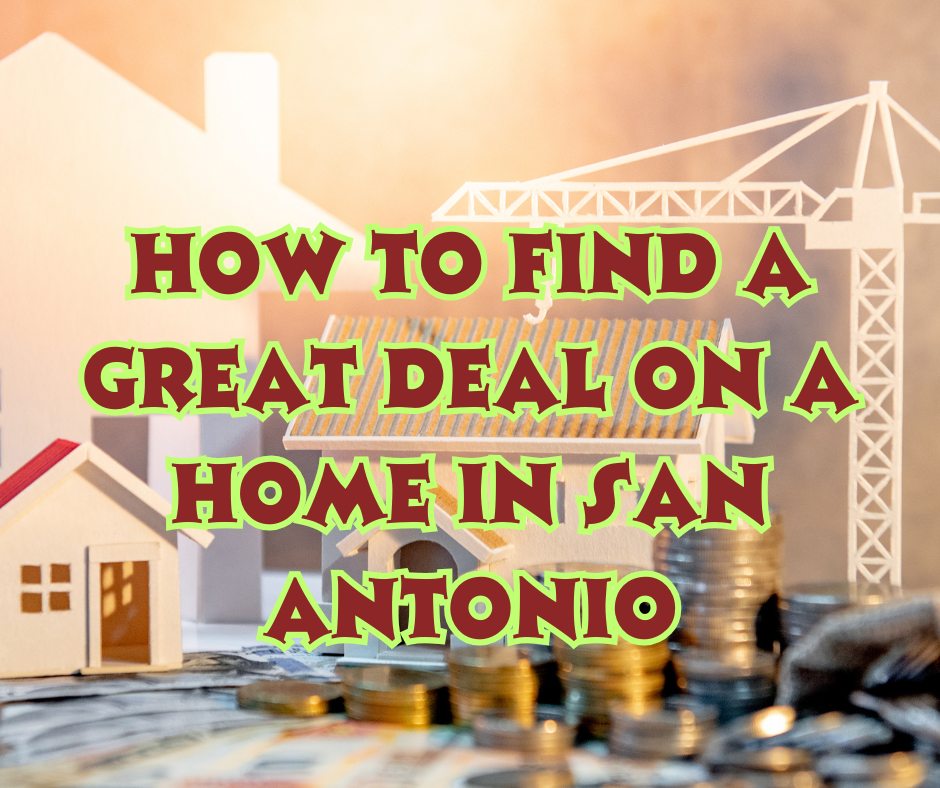 How to Find a Great Deal on a Home in San Antonio header image.