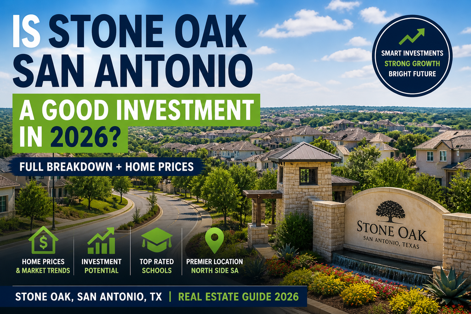📈 Is Stone Oak San Antonio a Good Investment in 2026? (Full Breakdown + Home Prices) header image.