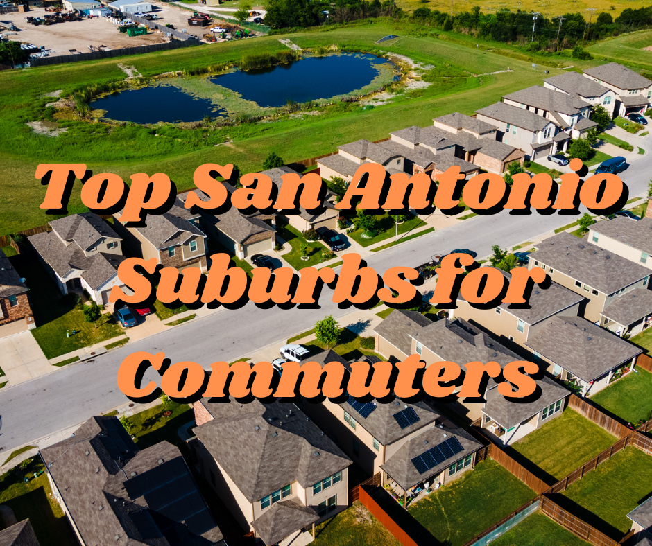 Top San Antonio Suburbs for Commuters header image.