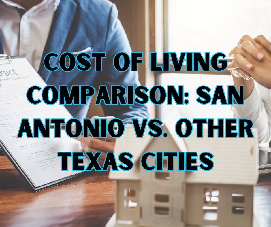 Cost of Living Comparison: San Antonio vs. Other Texas Cities header image.