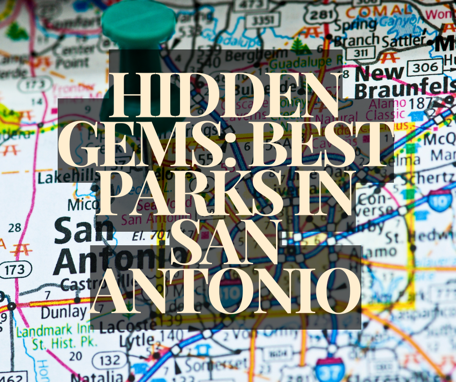 Hidden Gems: Best Parks in San Antonio header image.