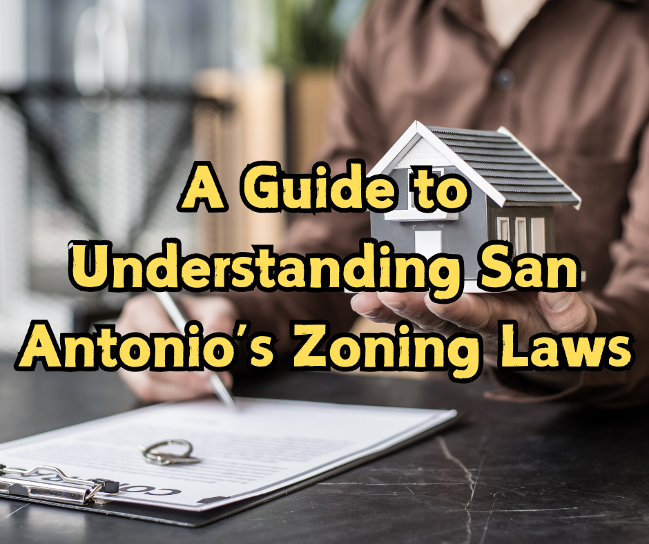 A Guide to Understanding San Antonio’s Zoning Laws header image.