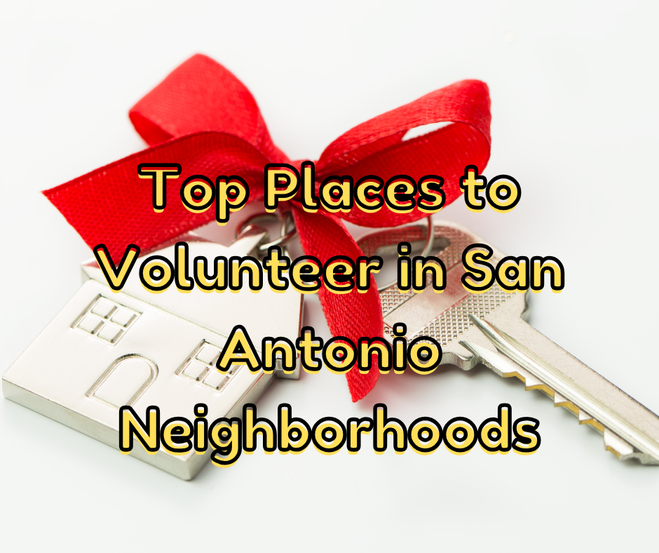 Top Places to Volunteer in San Antonio Neighborhoods header image.