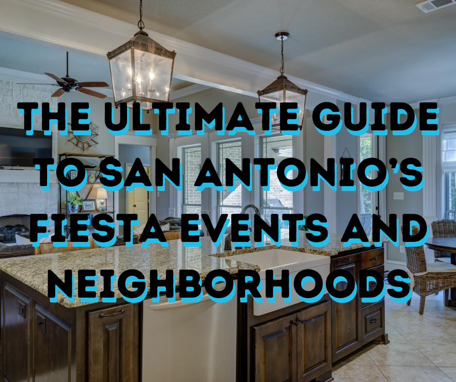 The Ultimate Guide to San Antonio’s Fiesta Events and Neighborhoods header image.