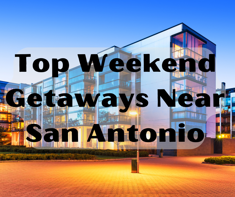 Top Weekend Getaways Near San Antonio header image.