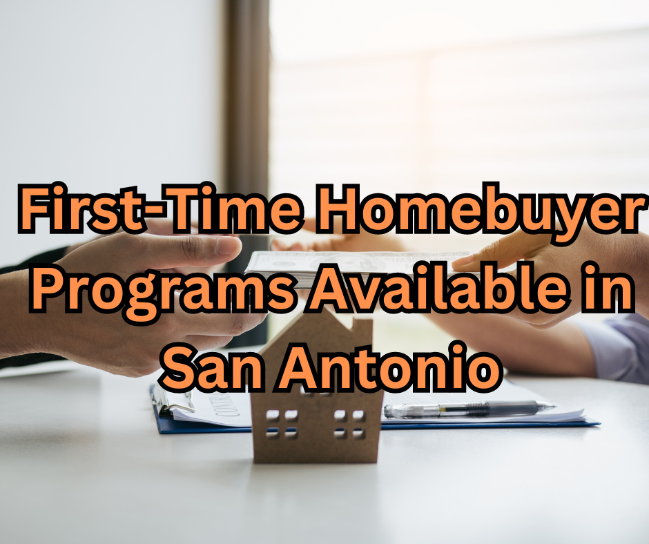 First-Time Homebuyer Programs Available in San Antonio header image.