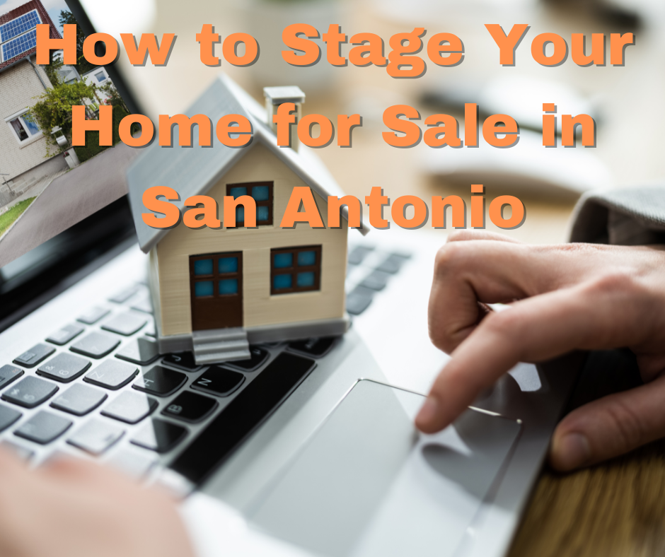 How to Stage Your Home for Sale in San Antonio header image.