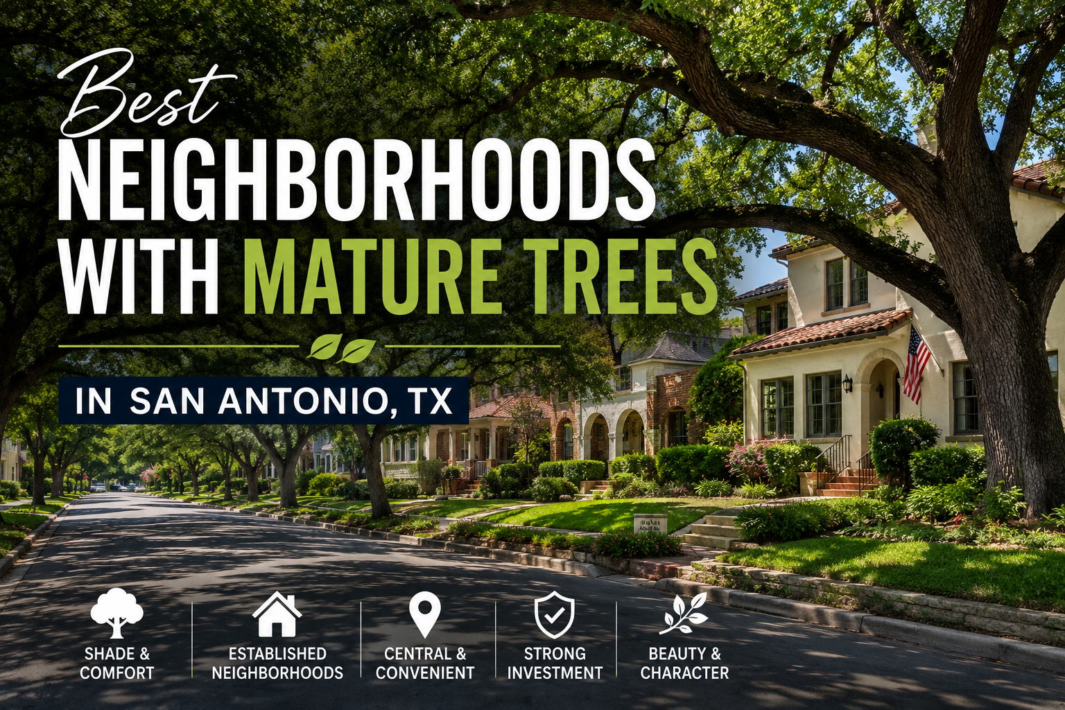 Best Neighborhoods With Mature Trees in San Antonio, TX header image.
