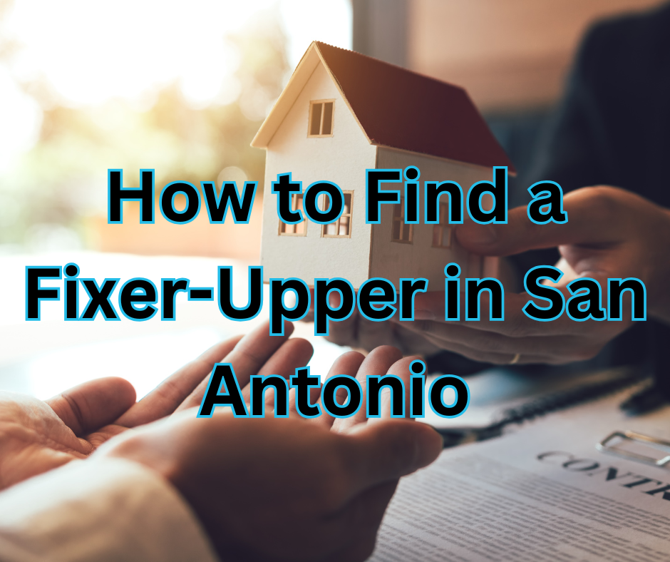 How to Find a Fixer-Upper in San Antonio header image.
