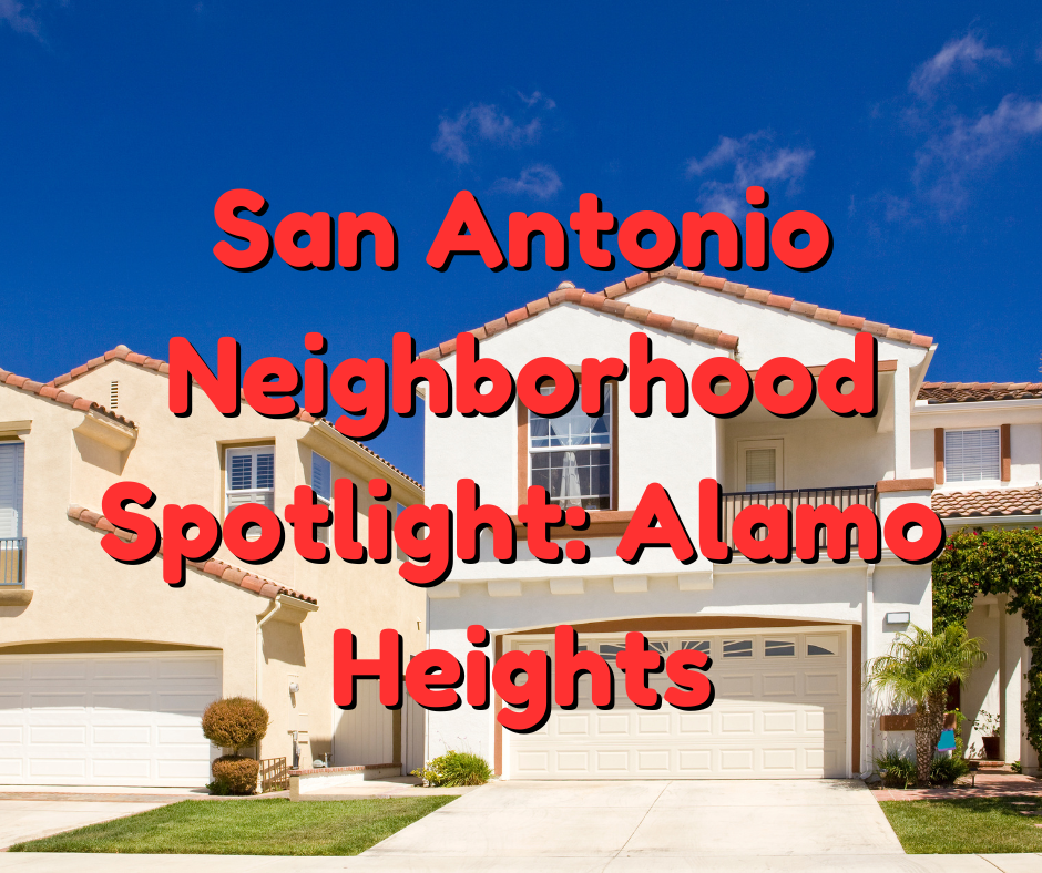 San Antonio Neighborhood Spotlight: Alamo Heights header image.