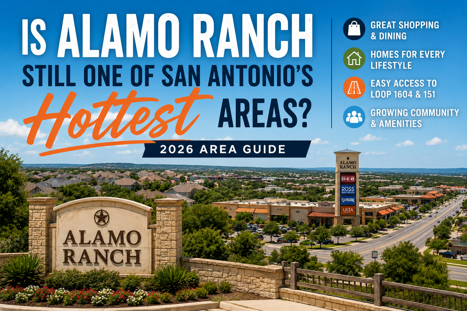 Is Alamo Ranch Still One of San Antonio’s Hottest Areas in 2026? header image.
