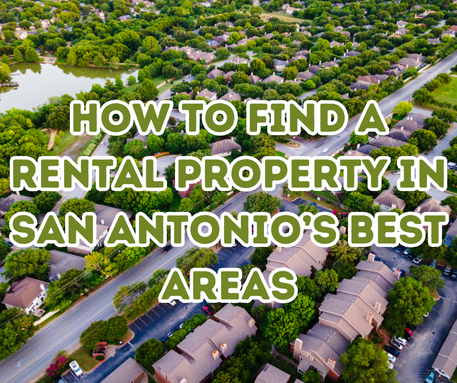 How to Find a Rental Property in San Antonio’s Best Areas header image.