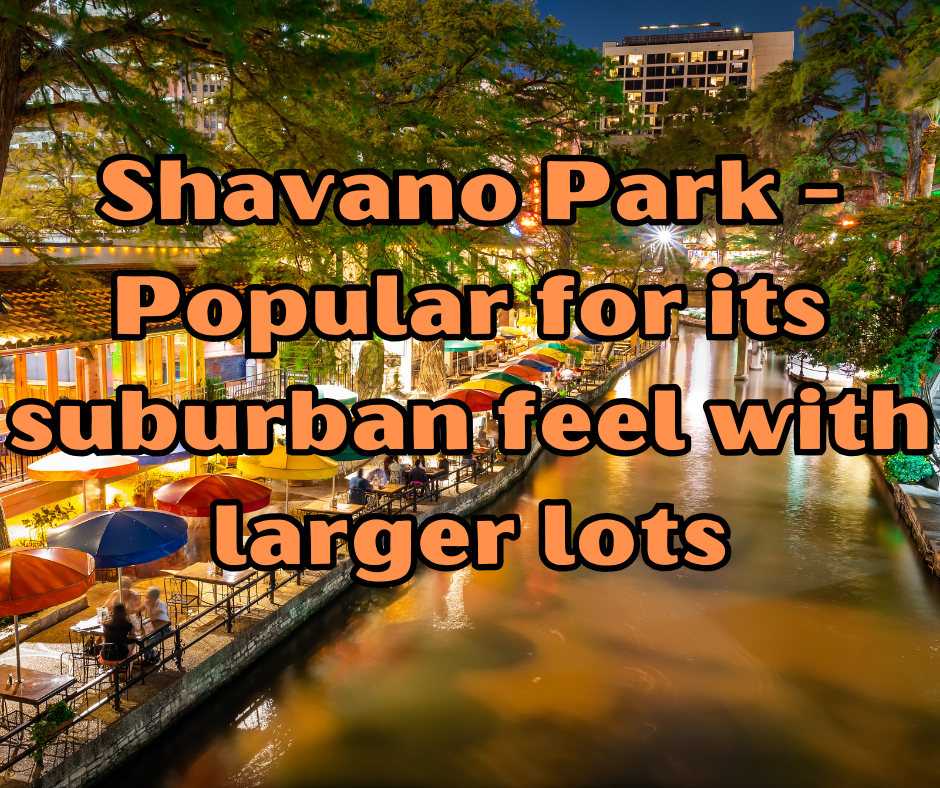 Shavano Park - Popular for its suburban feel with larger lots header image.