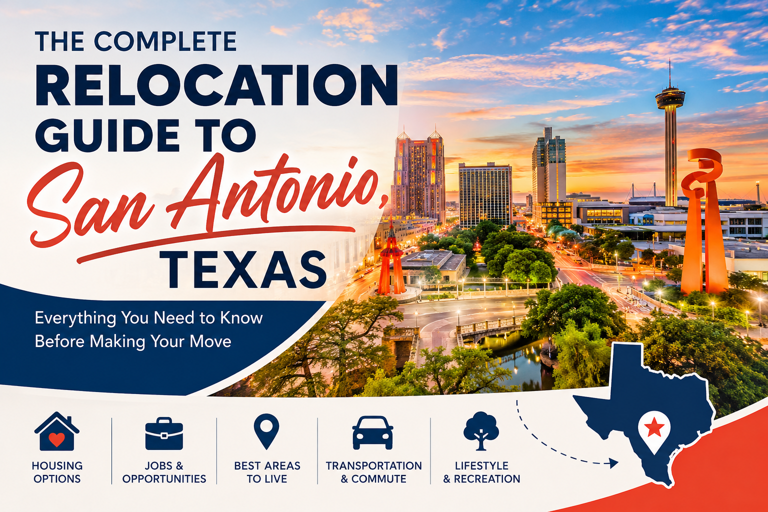 The Complete Relocation Guide to San Antonio, Texas (2026) header image.