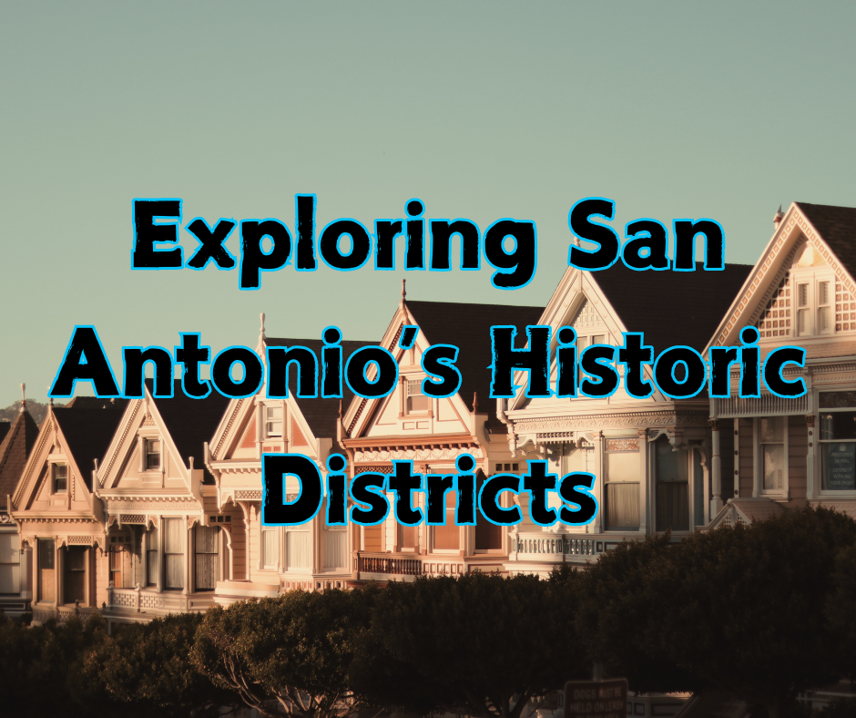Exploring San Antonio’s Historic Districts header image.