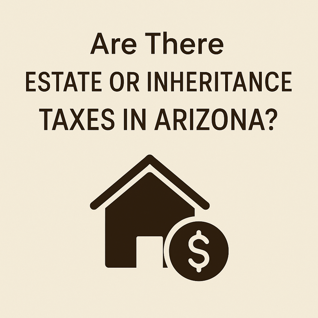 ๐ฐ Are There Estate or Inheritance Taxes in Arizona? header image.