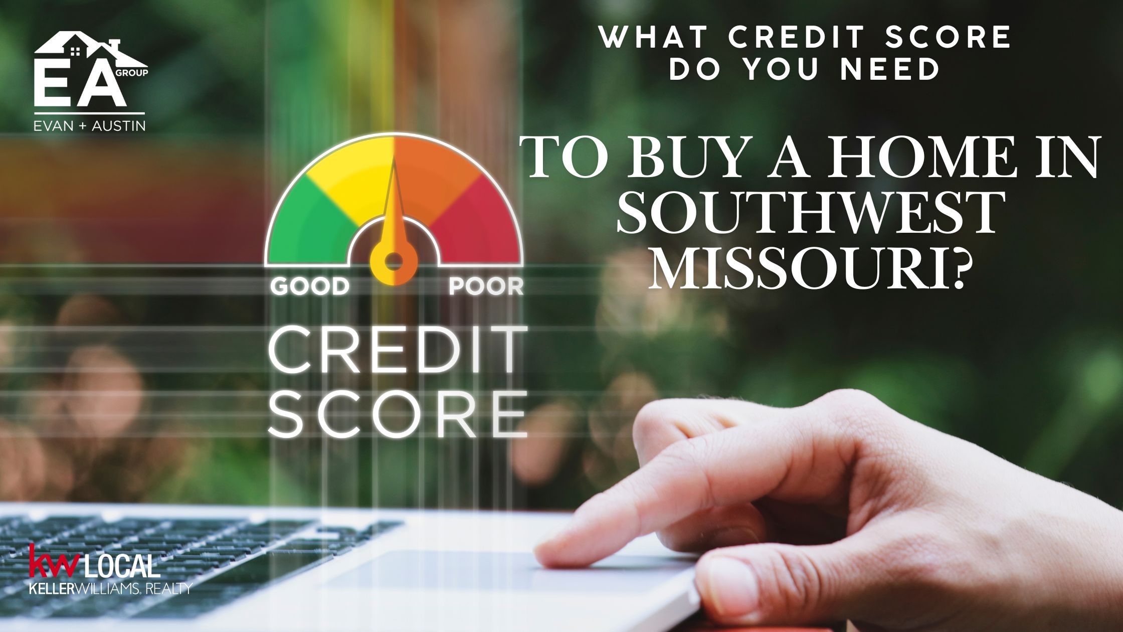 What Credit Score Do You Need to Buy a Home in Southwest Missouri? header image.