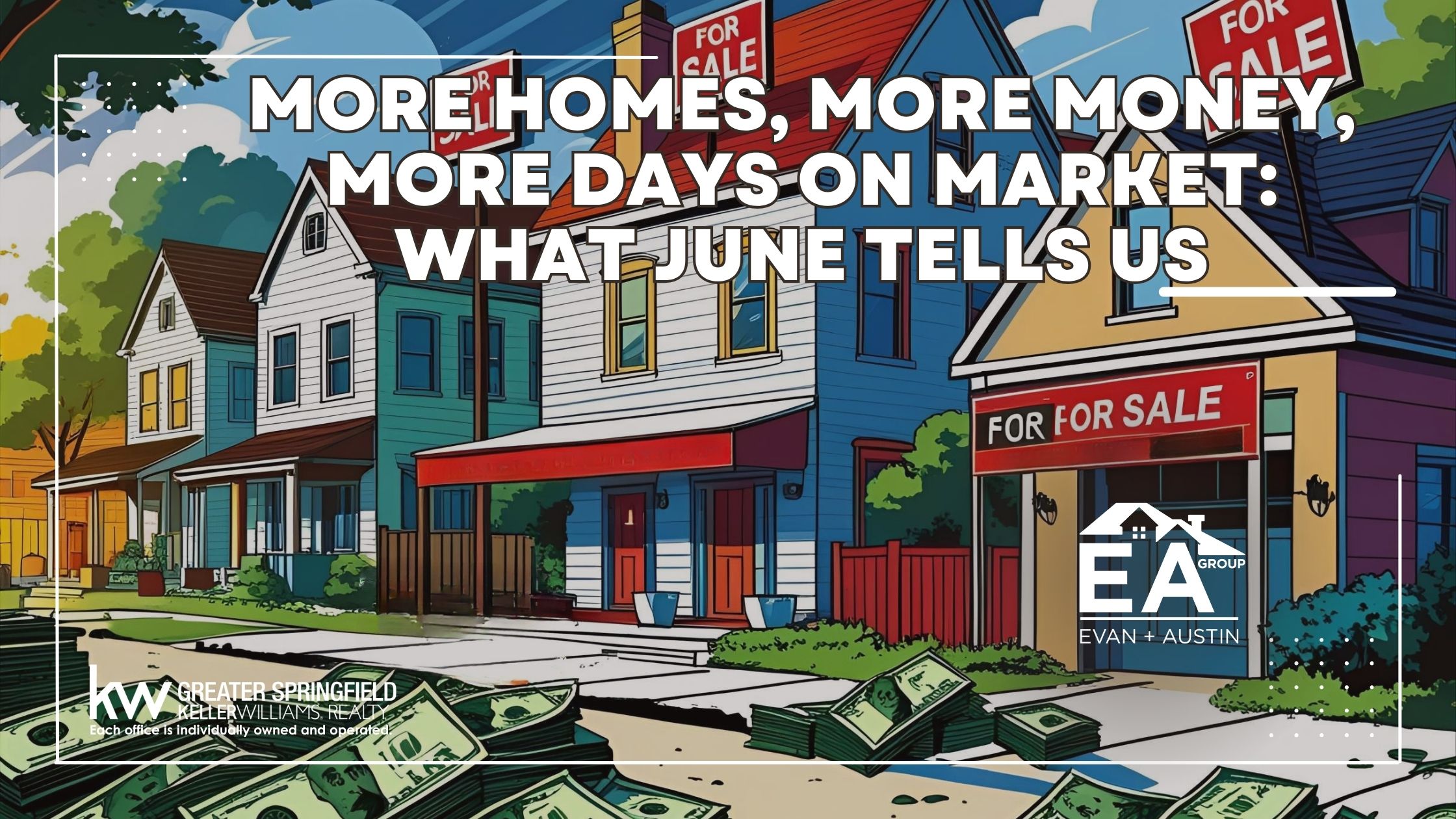 More Homes, More Money, More Days on Market: What June Tells Us header image.