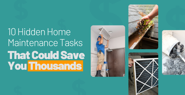10 Hidden Home Maintenance Tasks That Could Save You Thousands header image.