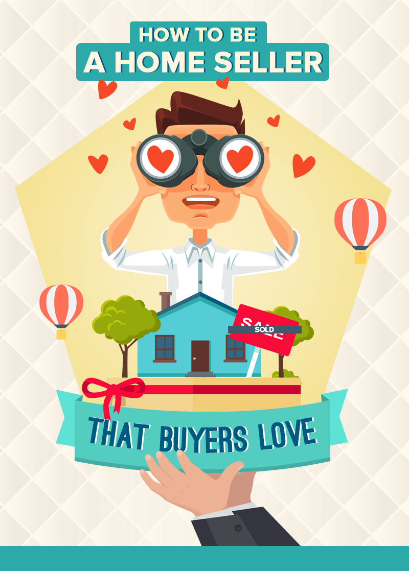 How To Be A Home Seller That Buyers Love header image.