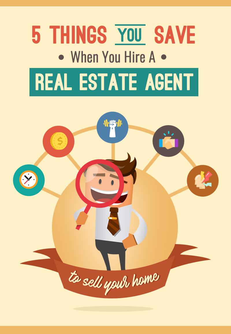 5 Things You Save When You Hire A Real Estate Agent To Sell Your Home header image.