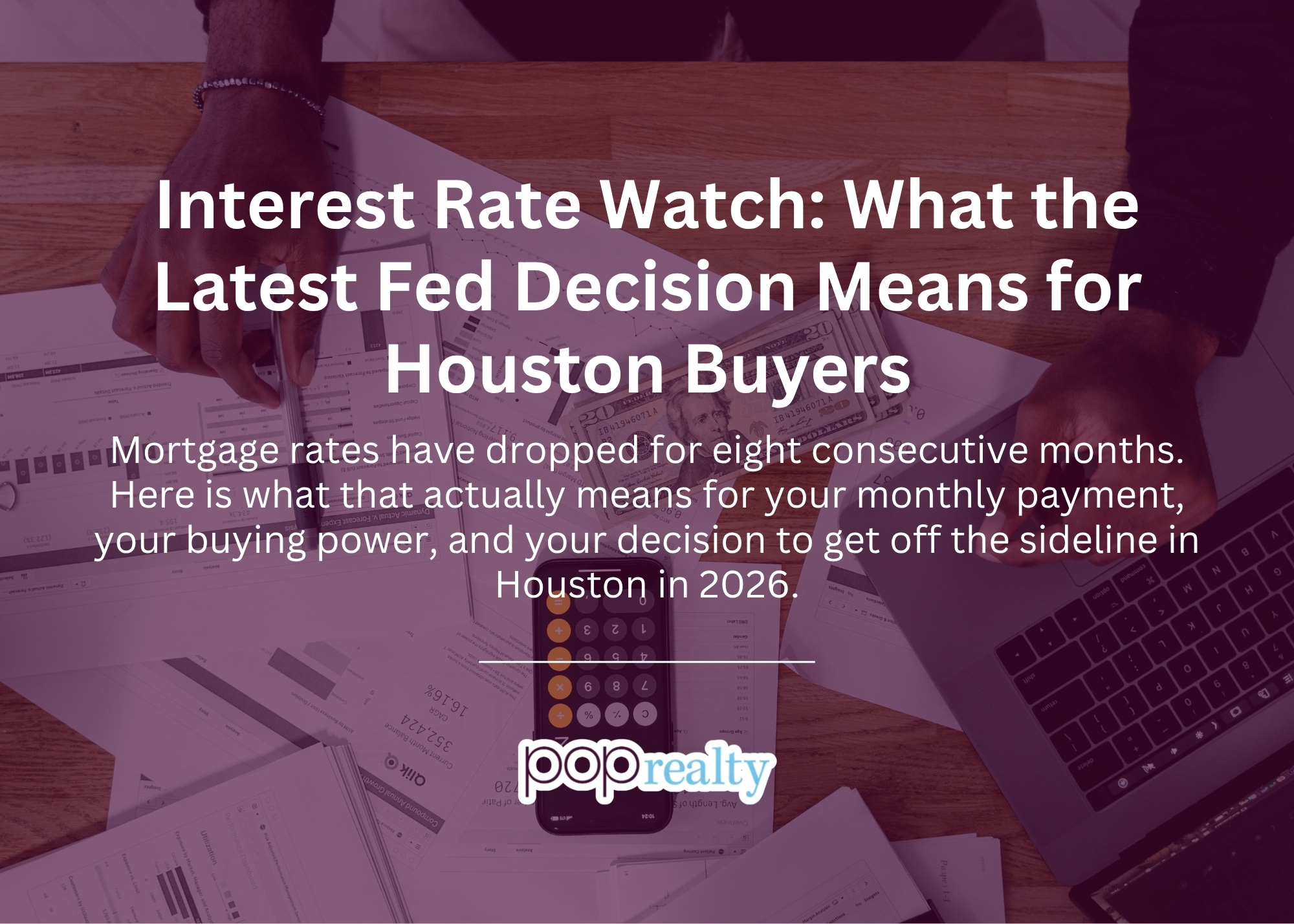 Interest Rate Watch: What the Latest Fed Decision Means for Houston Buyers header image.