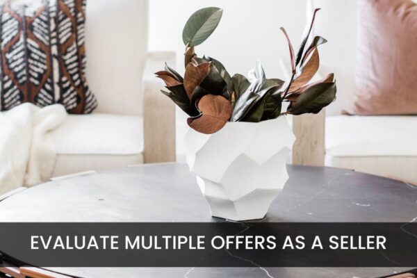 How to Evaluate Multiple Offers as a Home Seller header image.