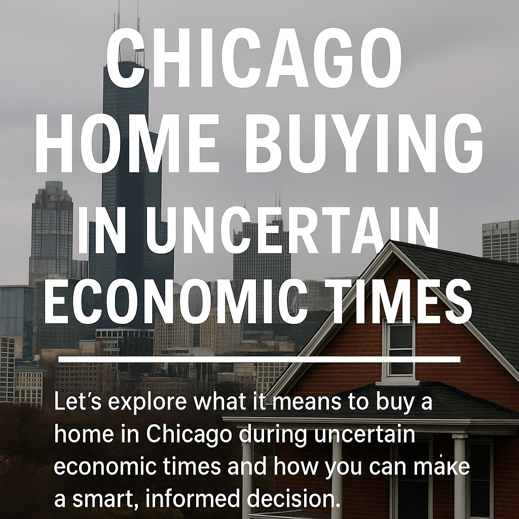 Chicago Home Buying in Uncertain Economic Times header image.