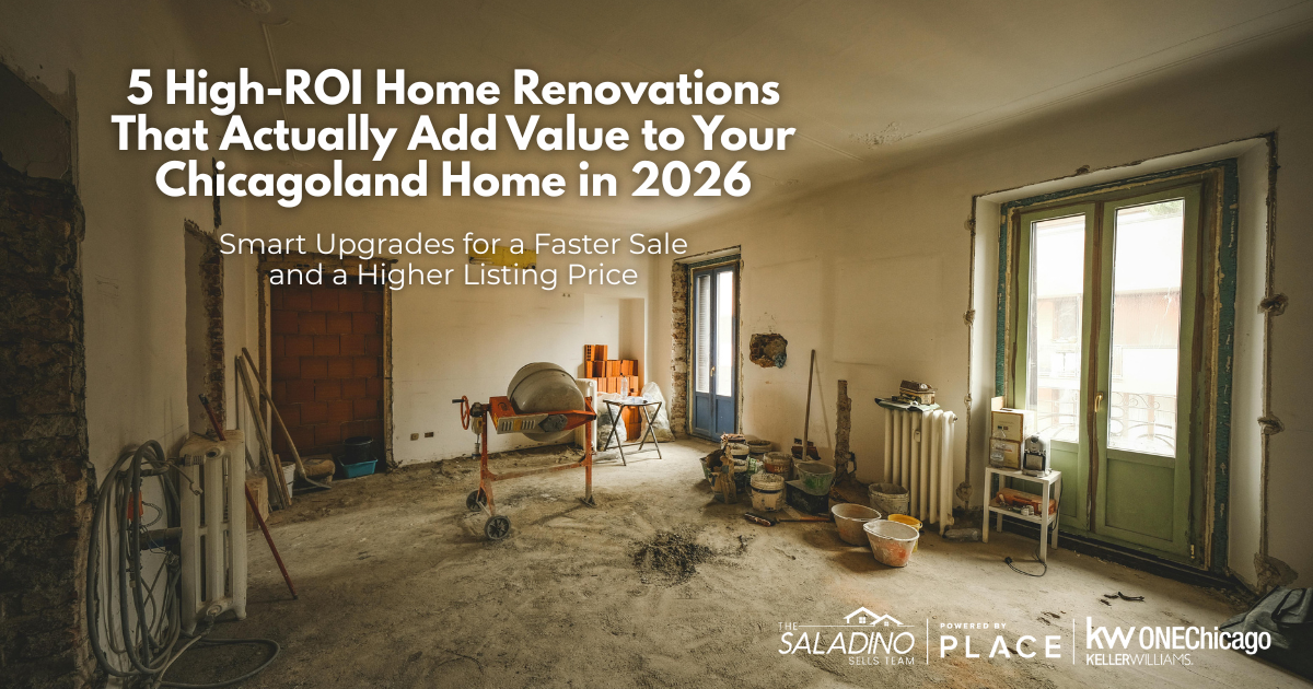 5 High-ROI Home Renovations That Actually Add Value to Your Chicagoland Home in 2026 header image.