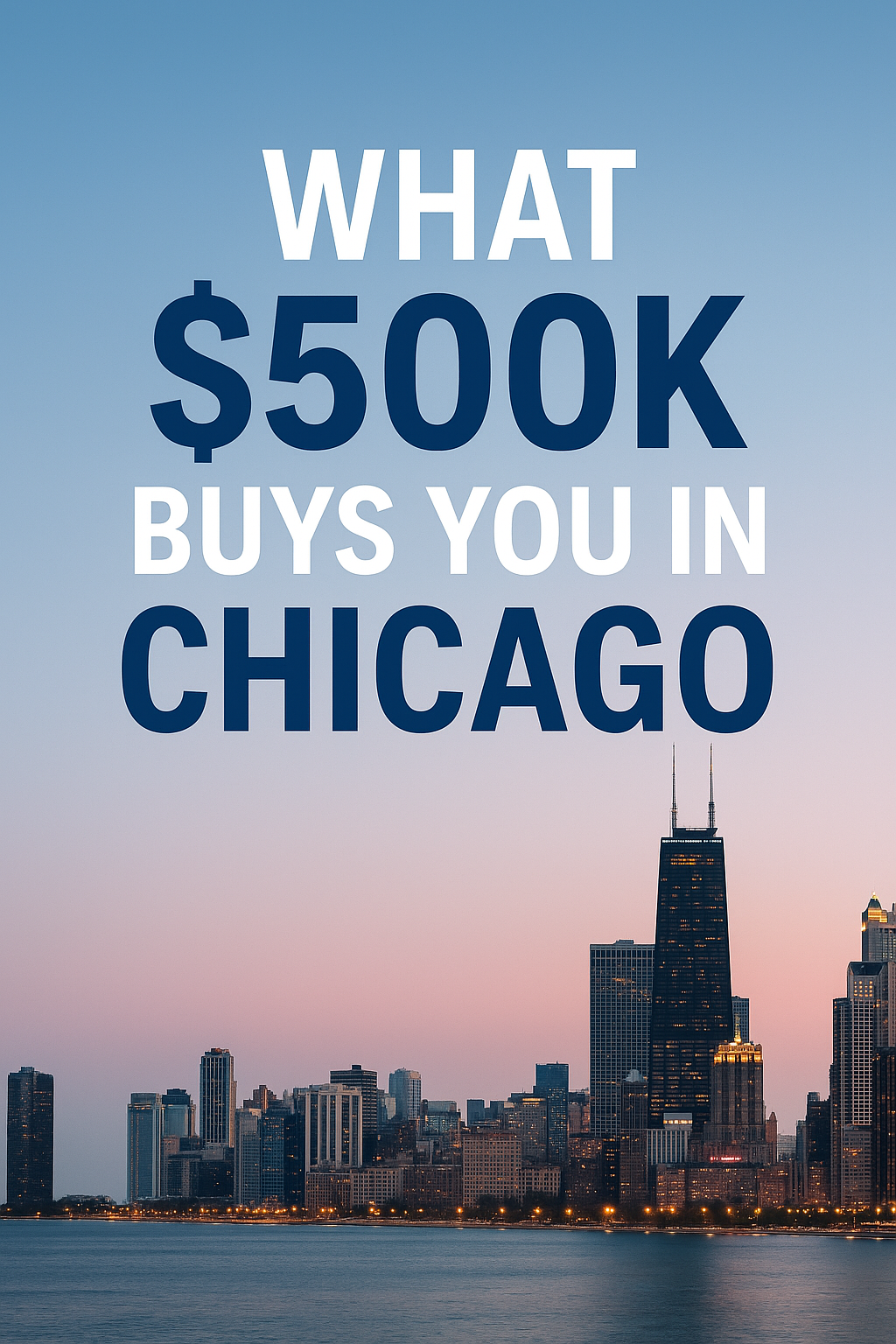 What $500,000 Buys You in Chicago Right Now (2025 Market Snapshot) header image.