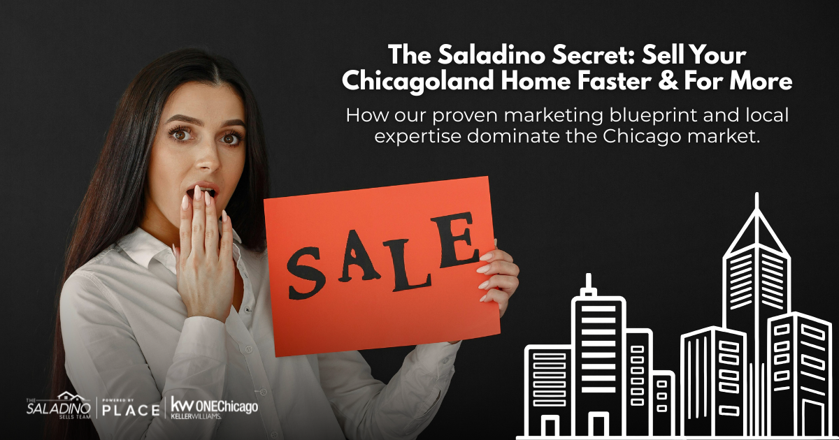The Saladino Secret: Sell Your Chicagoland Home Faster & For More header image.