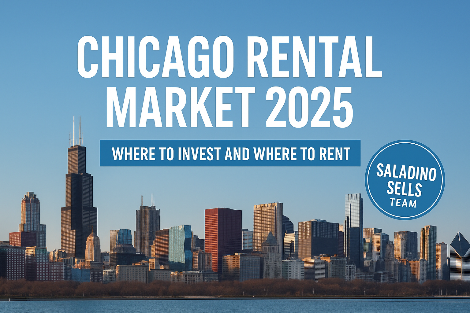 Chicago Rental Market 2025: Where to Invest and Where to Rent header image.