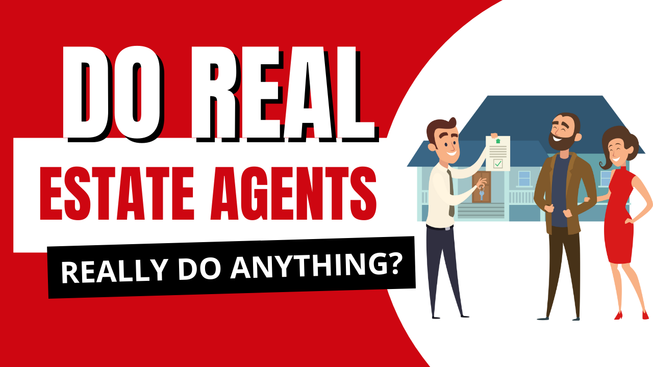 Do real estate agents really do anything? header image.