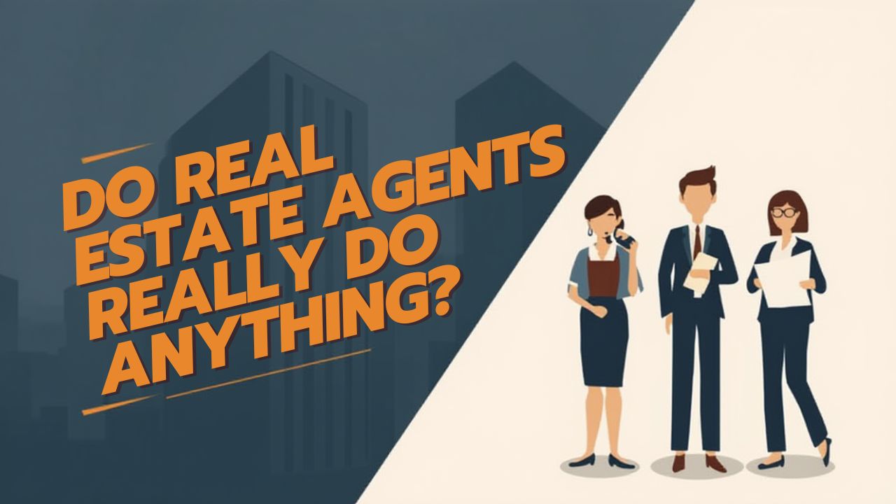 Do real estate agents really do anything? header image.