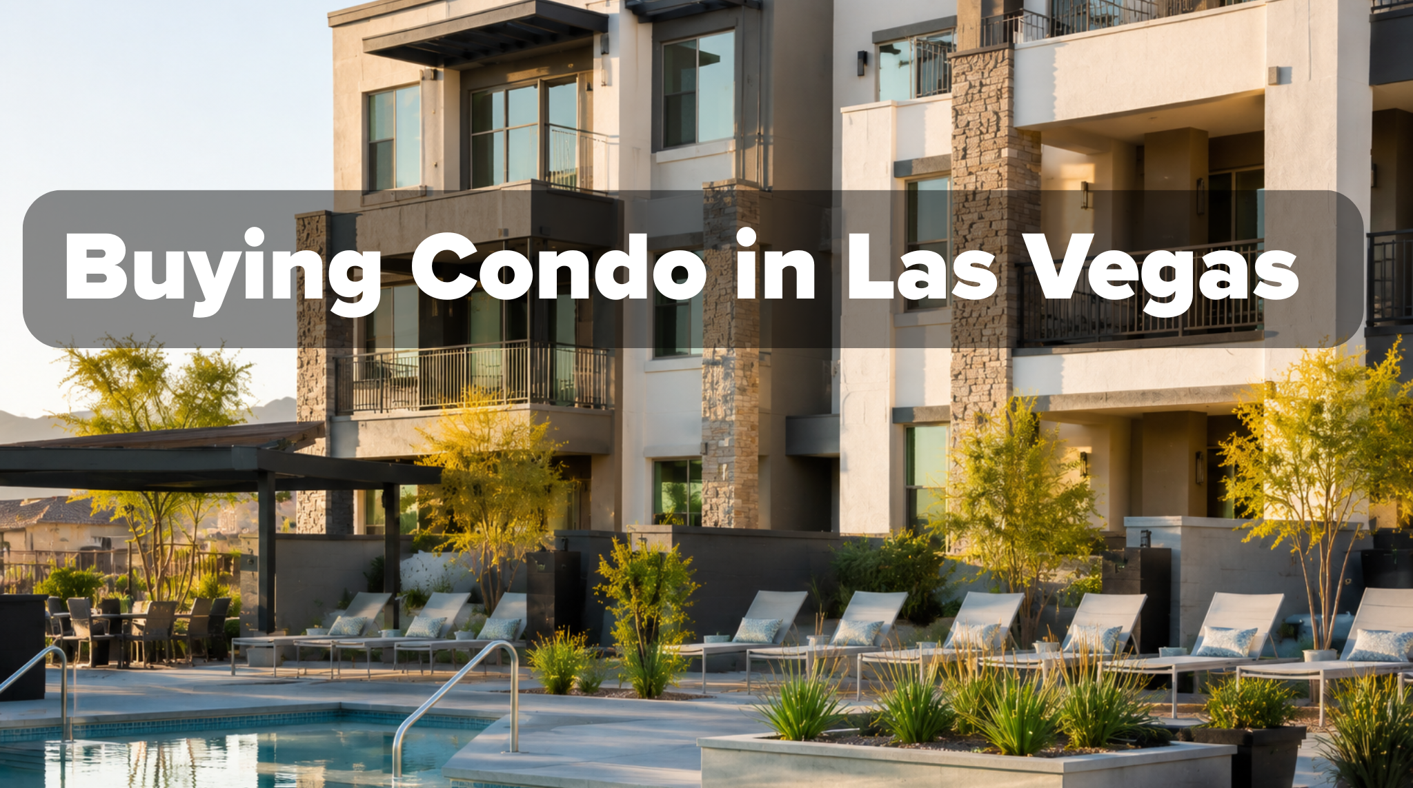 Should you Buy a Condo in Las Vegas? header image.