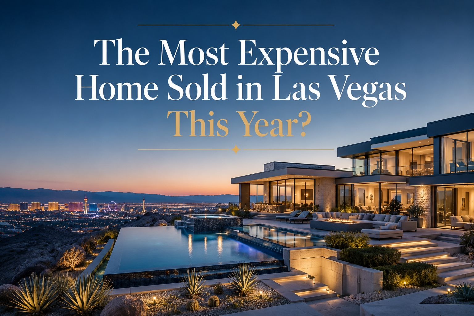 The Most Expensive Home Sold in Las Vegas This Year? header image.