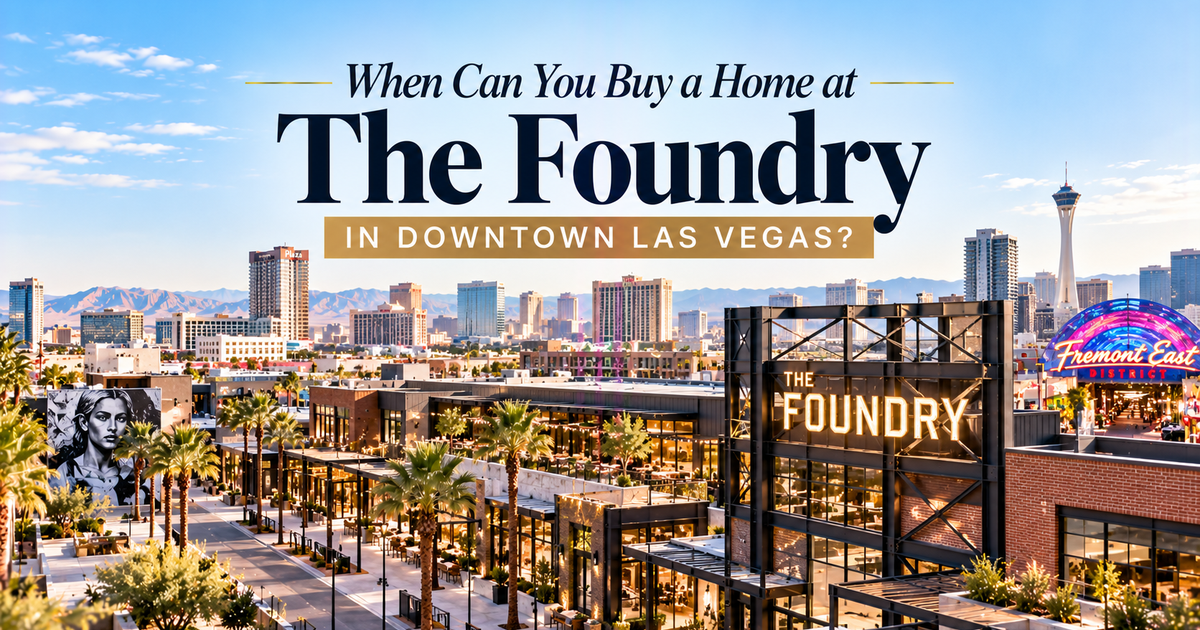 When Can You Buy a Home at The Foundry in Downtown Las Vegas? header image.
