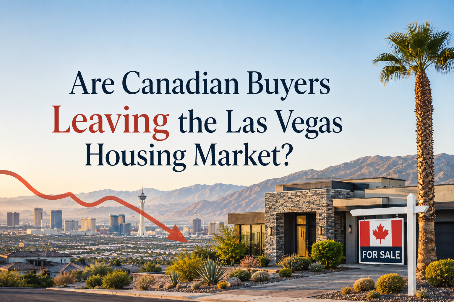 Are Canadian Buyers Leaving the Las Vegas Housing Market? header image.