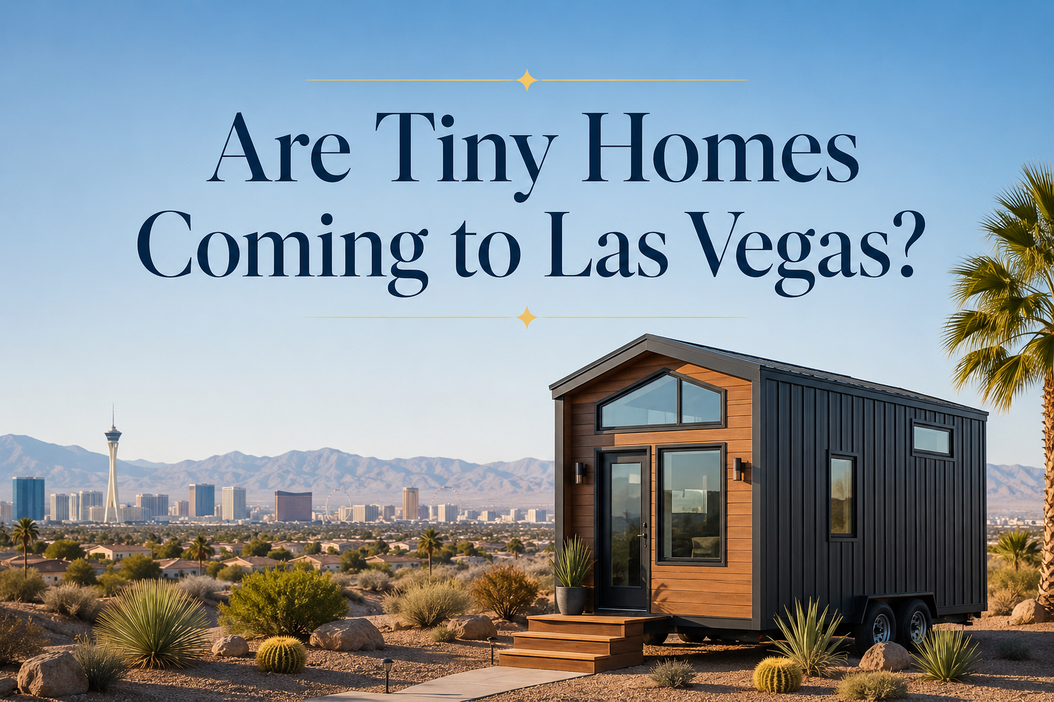 Are Tiny Homes Coming to Las Vegas? header image.