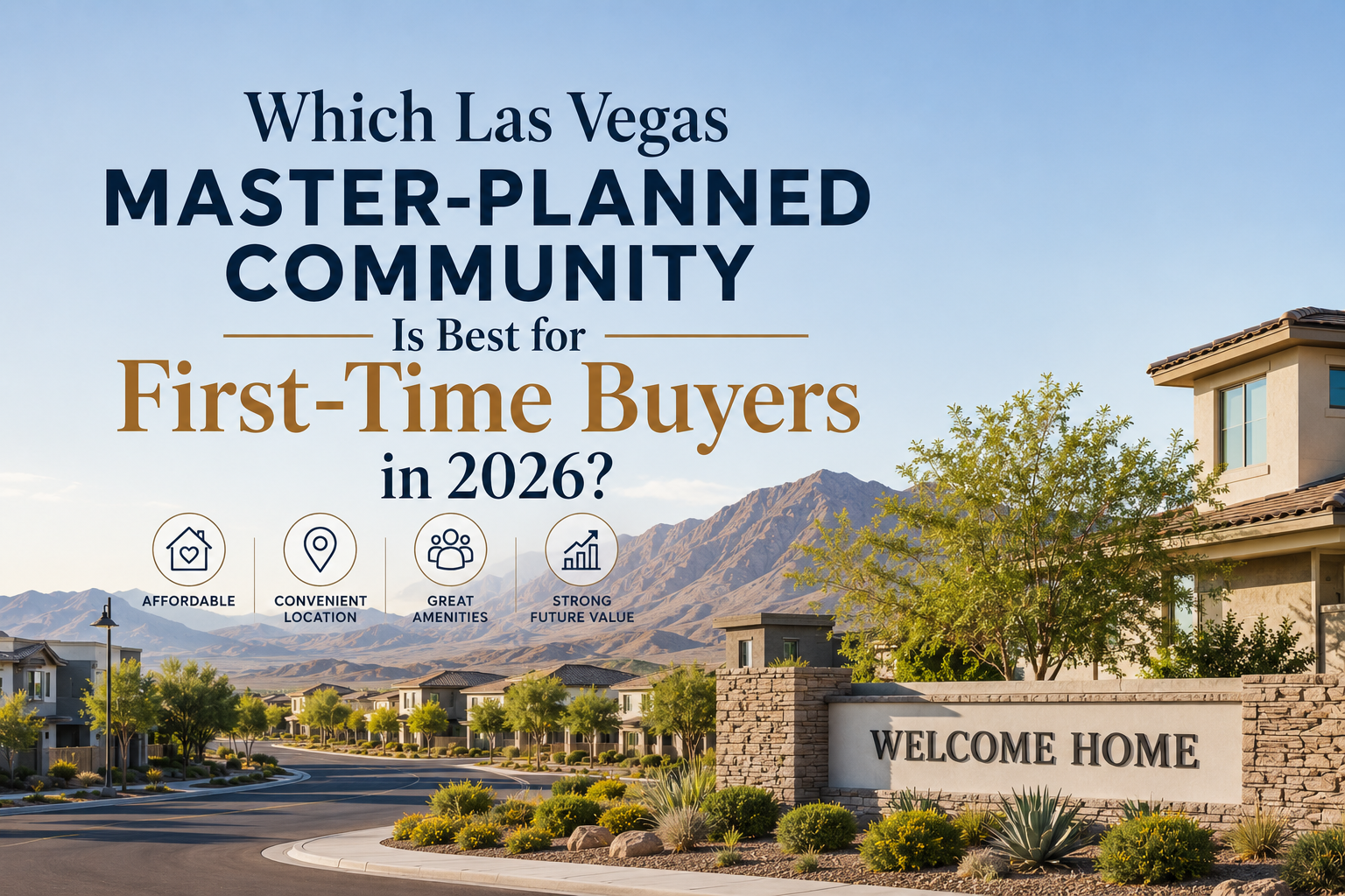 Which Las Vegas Master-Planned Community Is Best for First-Time Buyers in 2026? header image.